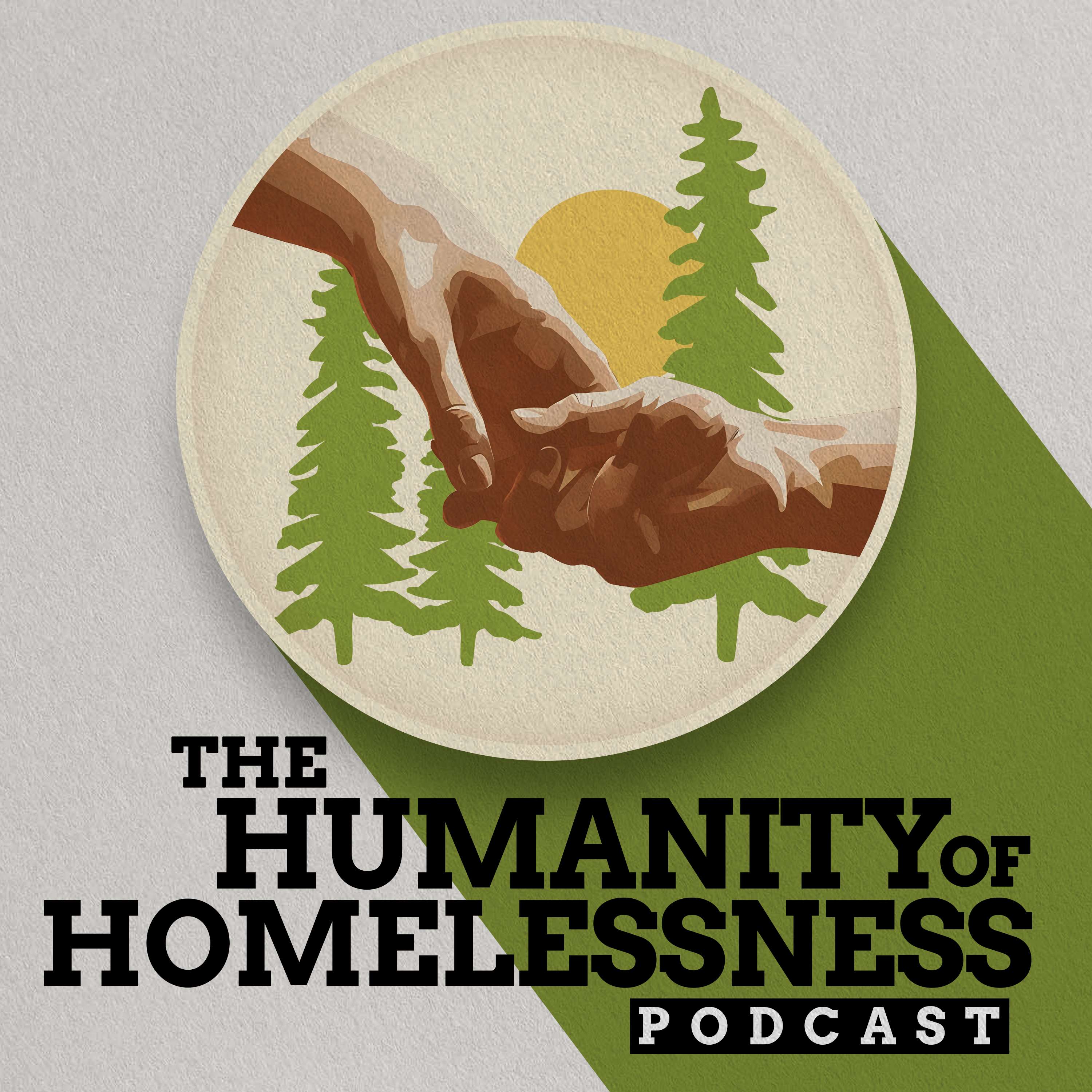 The Humanity of Homelessness