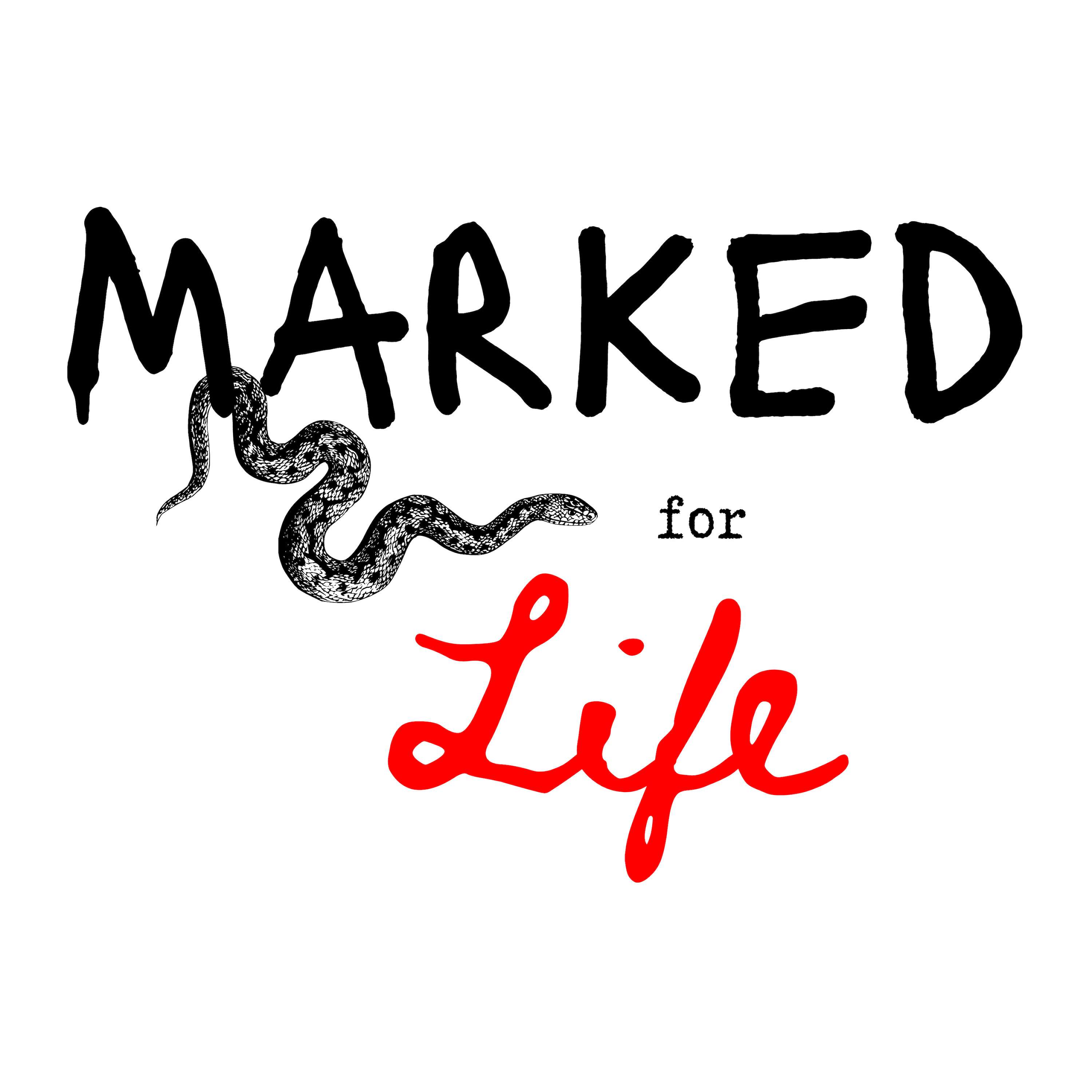 Marked for Life podcast show image