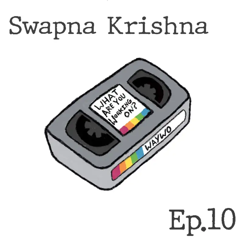#10 - Swapna Krishna