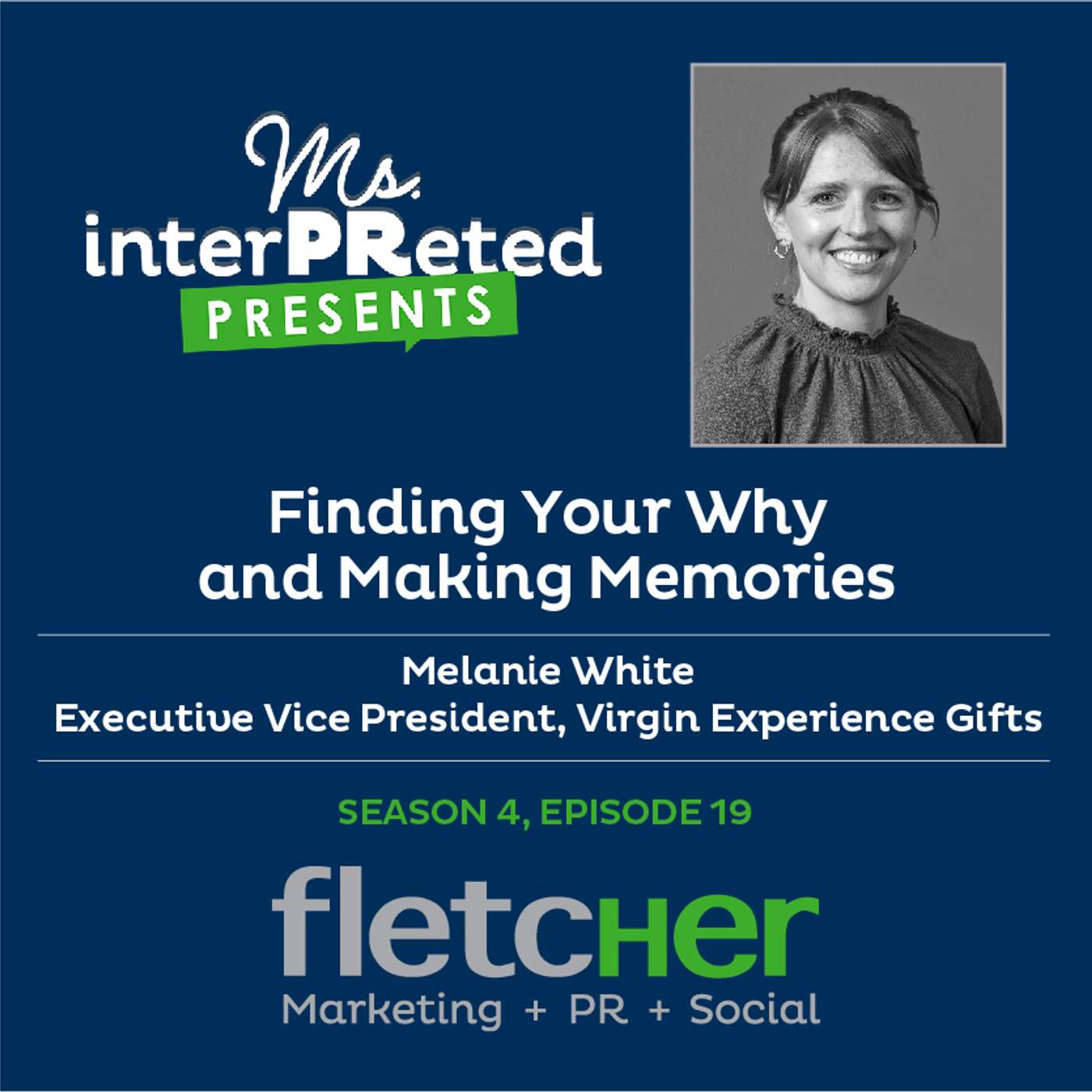 Melanie White, Virgin Experience Gifts: Finding Your Why and Making Memories episode artwork