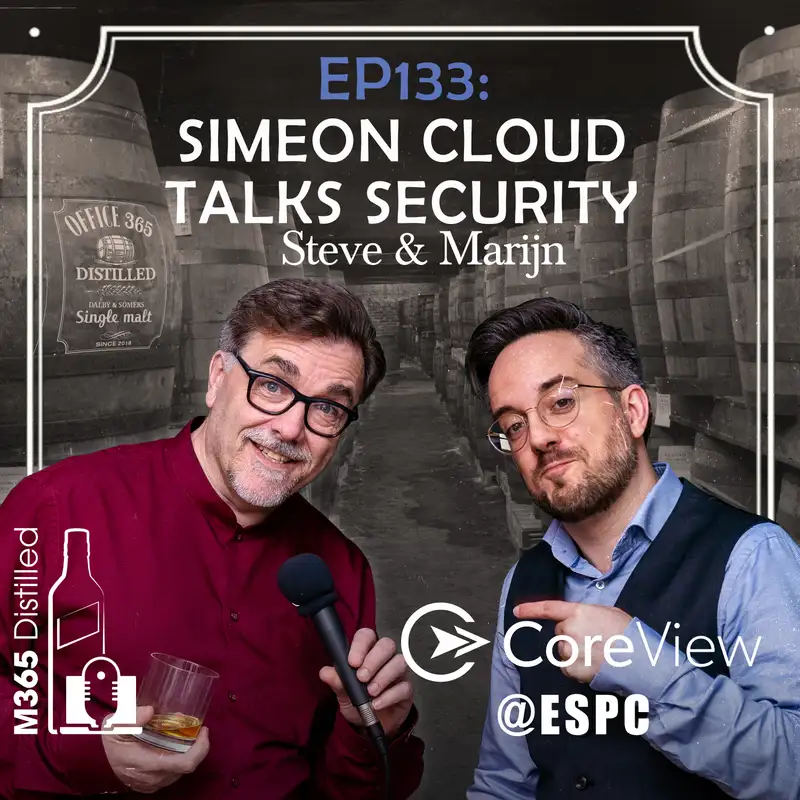 EP 133: CoreView @ ESPC: Simeon Cloud talks security