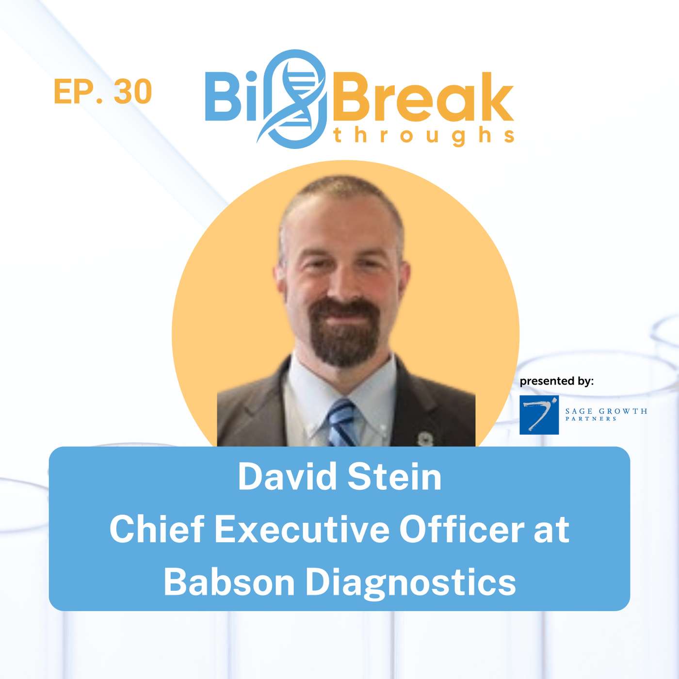 #30 - David Stein, CEO of Babson Diagnostics