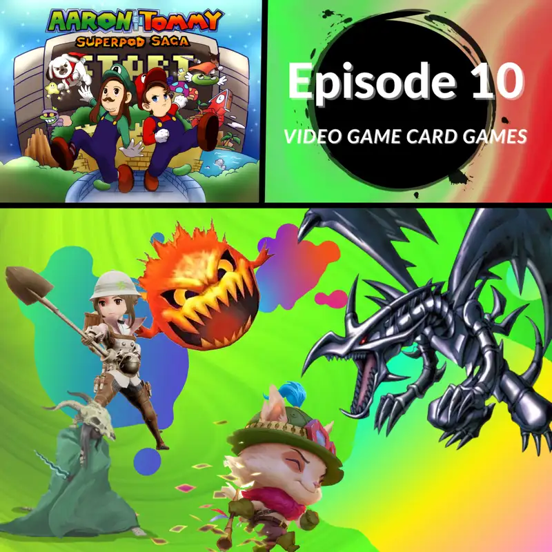 Ep. 10 - Video Game Card Games