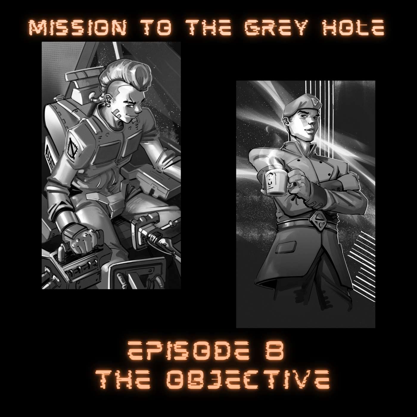 Episode 8 - The Objective Episode 8 - The Objective