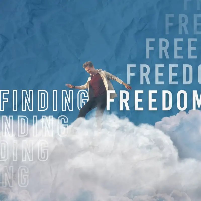 Finding Freedom | Freedom in Opportunity | Pastor Jon Kozak
