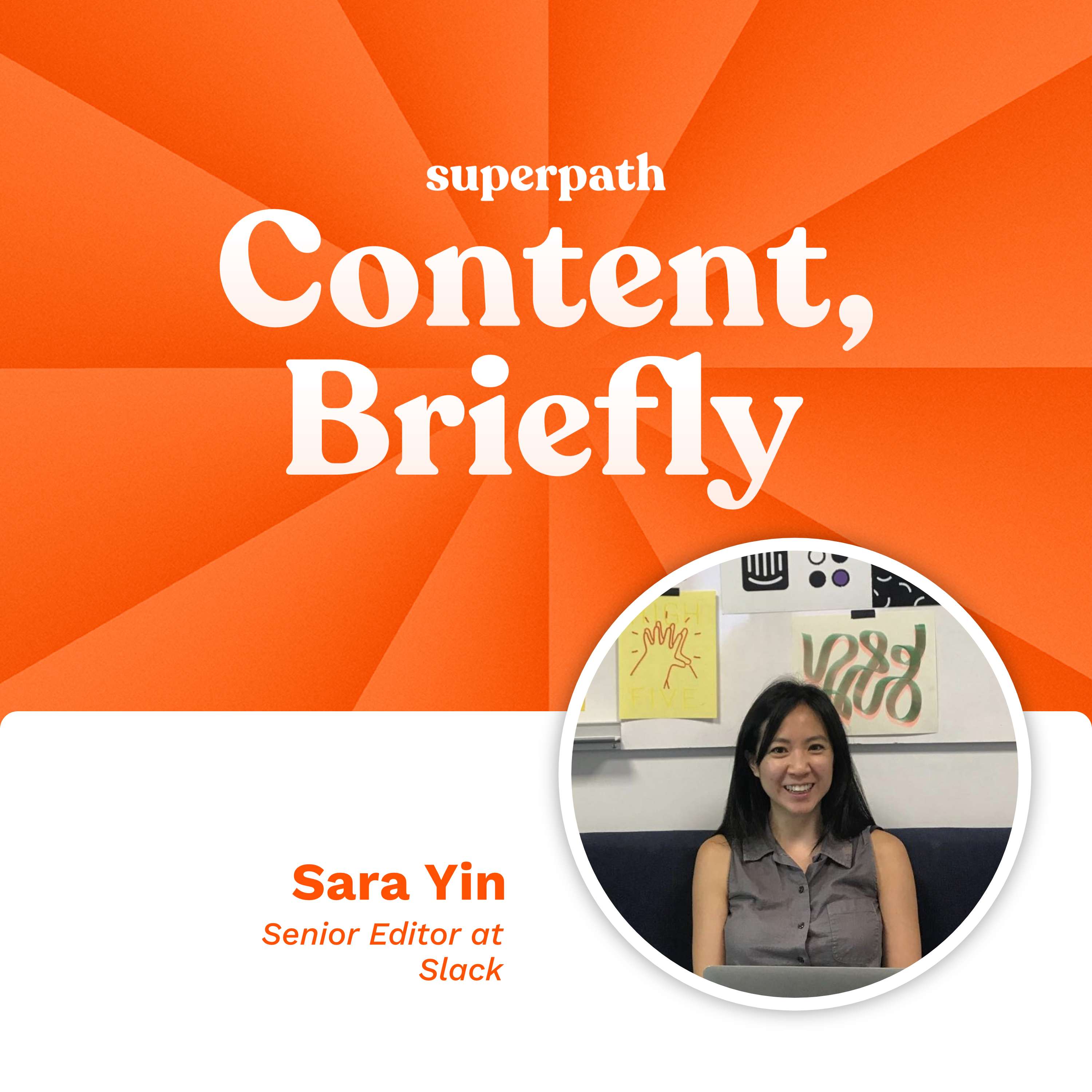 Slack: Sara Yin on navigating content marketing in a tech giant’s world.