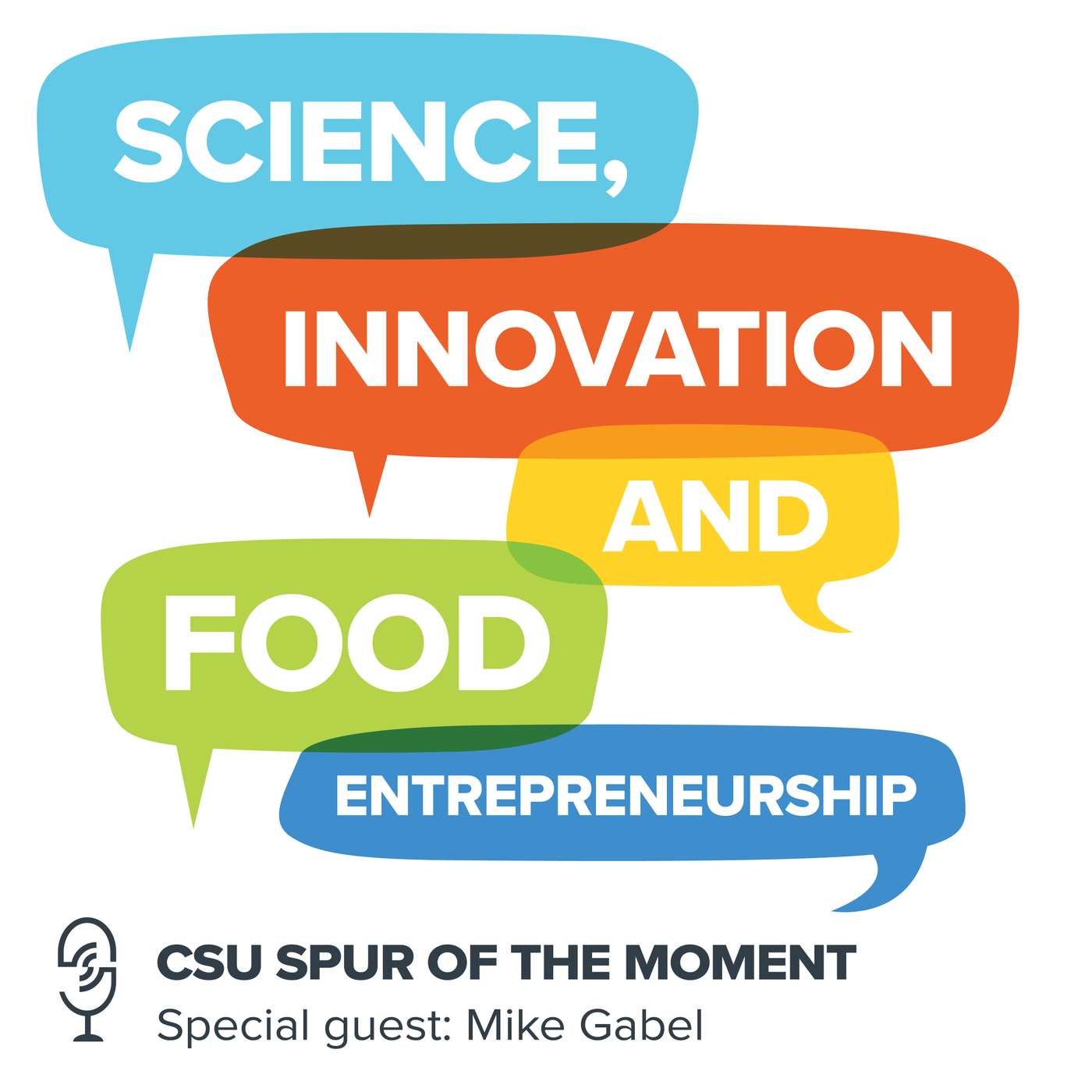 Science, Innovation, and Food Entrepreneurship with Mike Gabel Science, Innovation, and Food Entrepreneurship with Mike Gabel