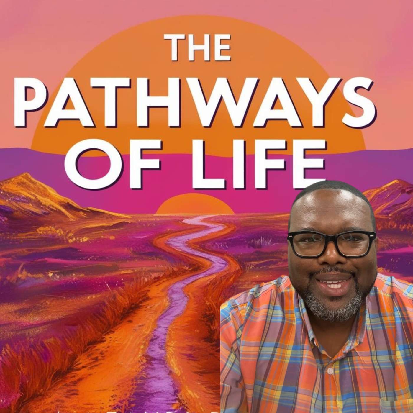 The Pathways Of Life