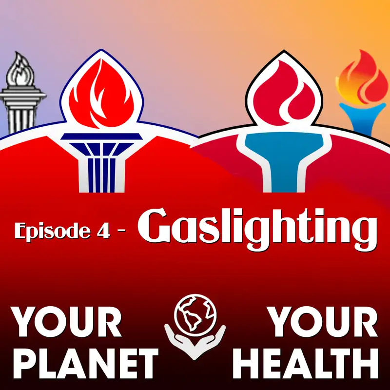 Gaslighting (Big Oil Knew)