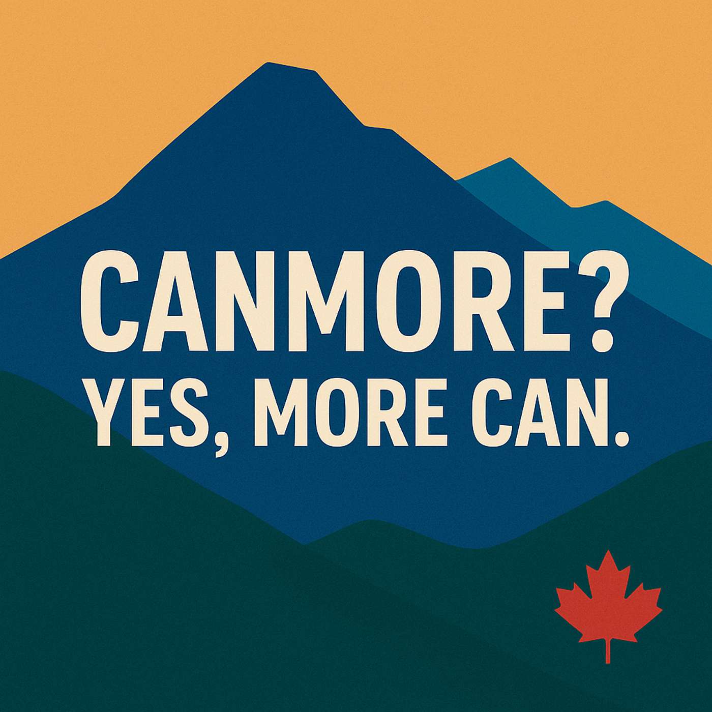 Canmore? Yes, more can.