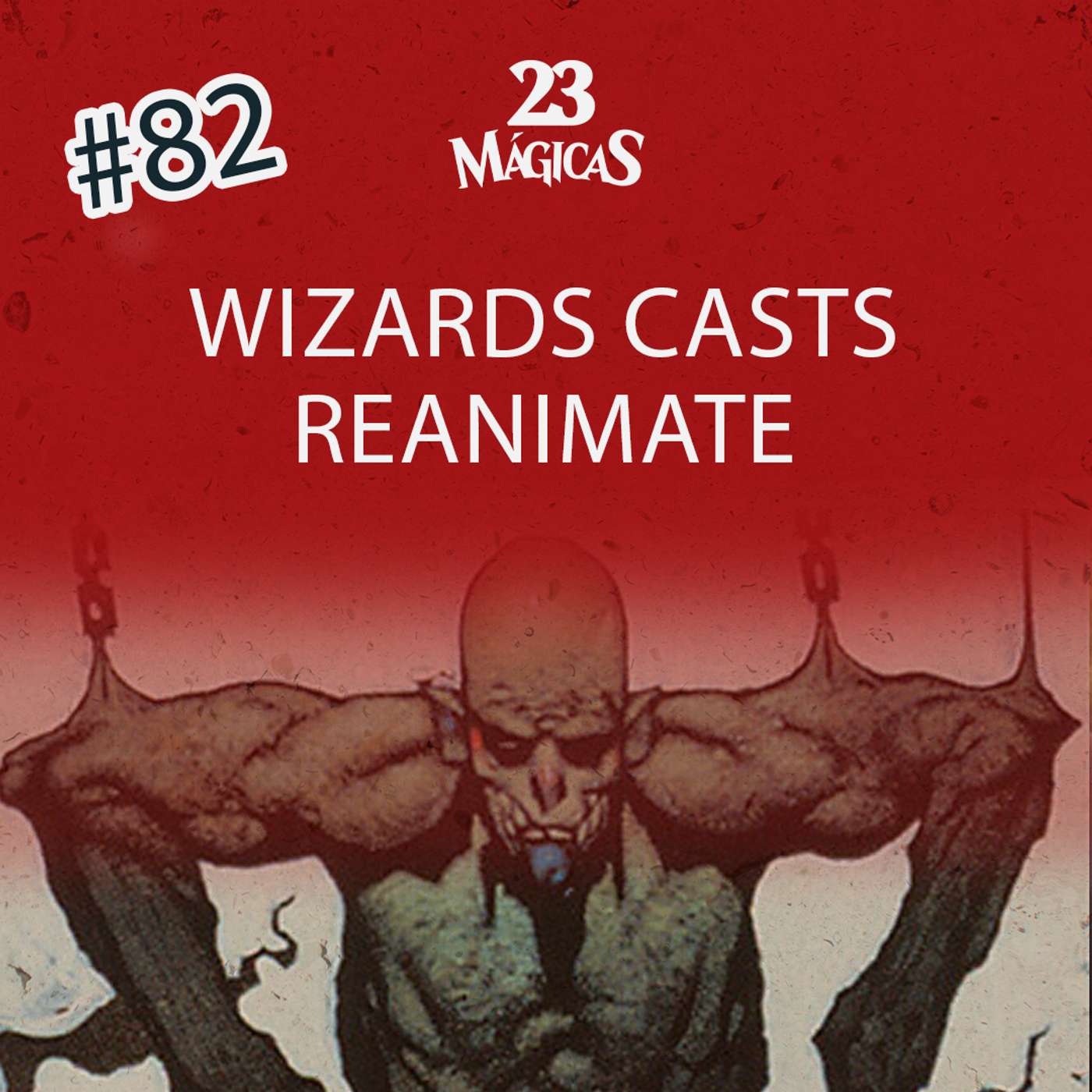 #82 WIZARDS CASTS REANIMATE | 23 Mágicas com Elisa Costa e Randi Maldonado #82 WIZARDS CASTS REANIMATE | 23 Mágicas com Elisa Costa e Randi Maldonado