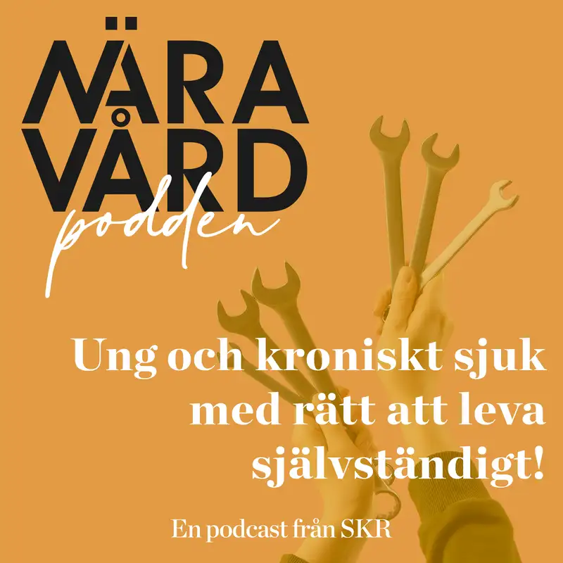 Ung och kroniskt sjuk med rätt att leva självständigt!
