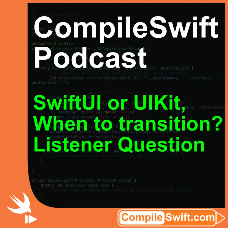 Listener Question - SwiftUI or UIKit? When and how to make the transition