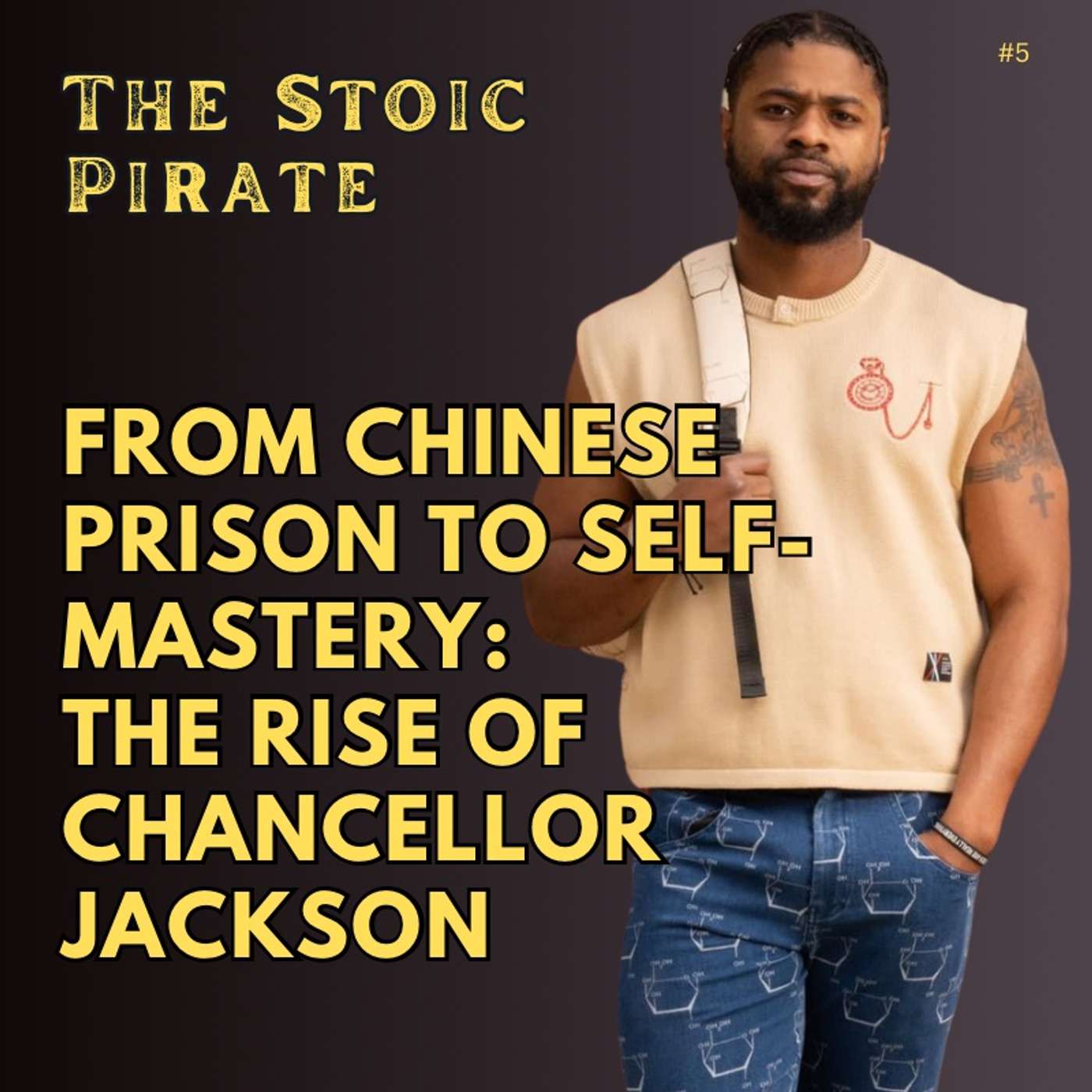 From Chinese Prison to Bestselling Author – The Incredible Story of Chancellor K. Jackson / Ep. 4