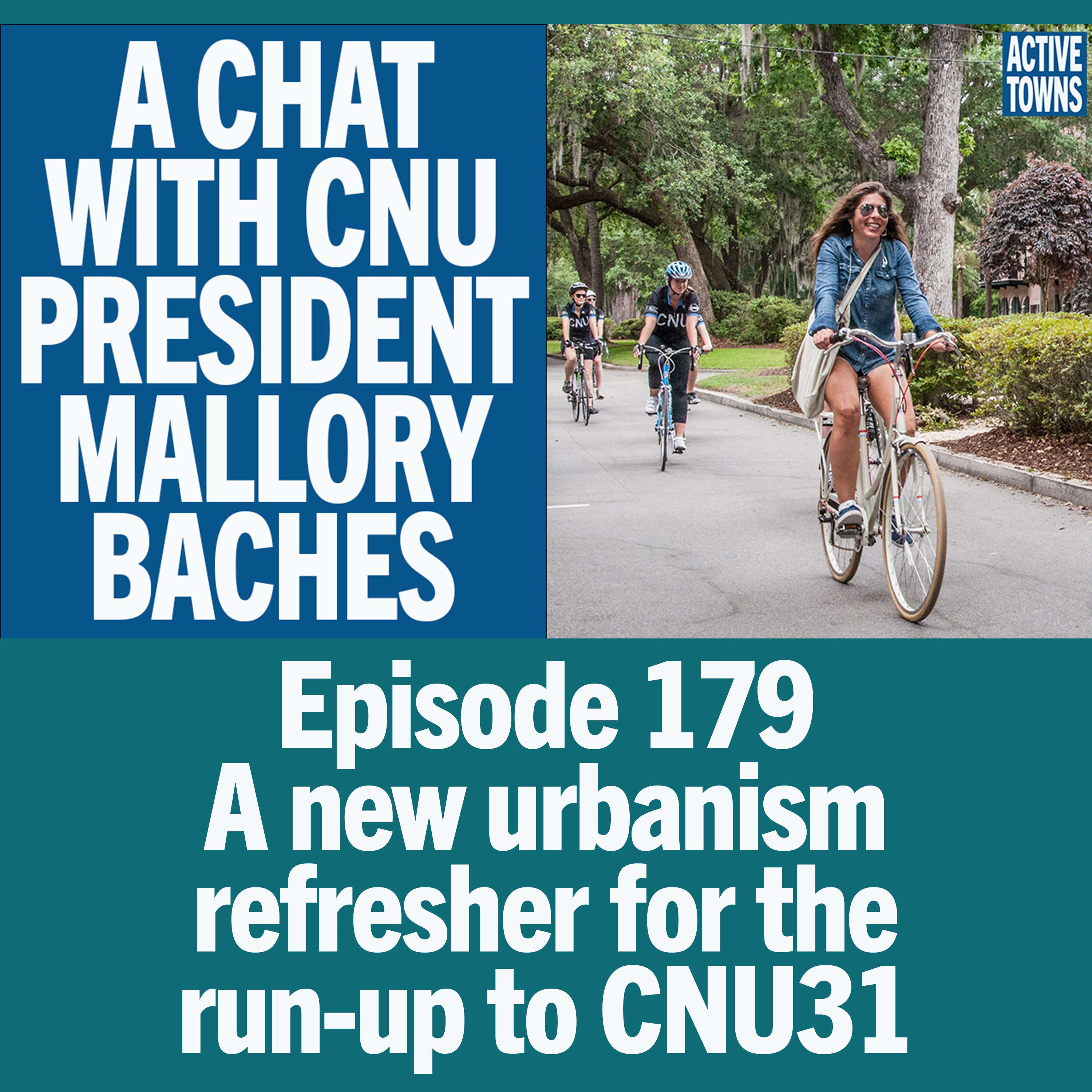 Examining New Urbanism w/ CNU President, Mallory Baches (video available)