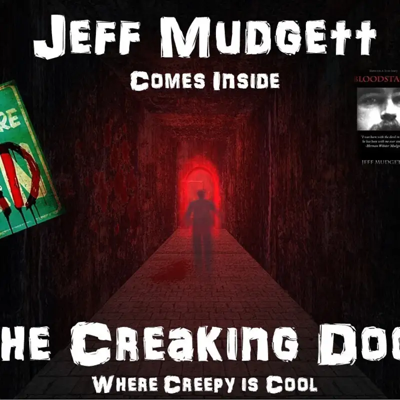 The Creaking Door Paranormal Radio with Jeff Mudgett