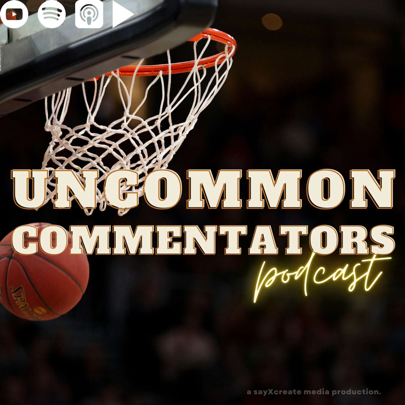 Uncommon Commentators Podcast