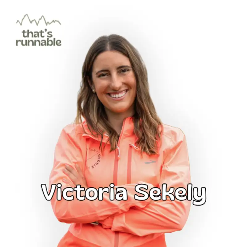 #63 - [Guest] Victoria Sekely, Train Smart Run Strong