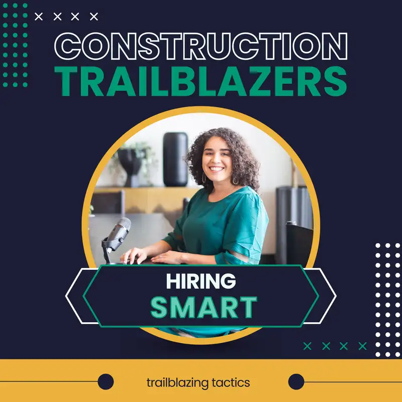 15. Trailblazing Tactics: Hiring Smart - When to Train and When to Bring in Experts