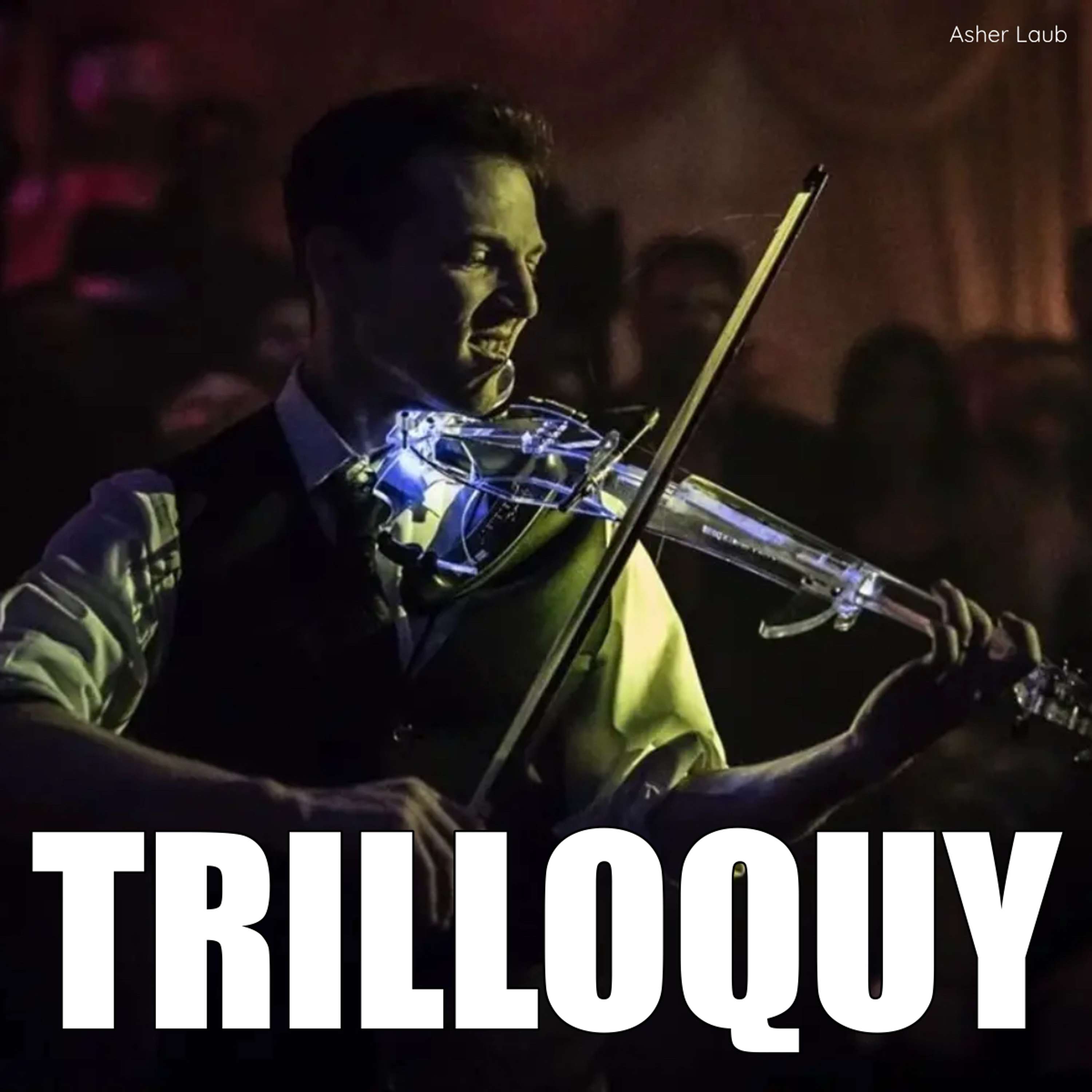 TRILLOQUY