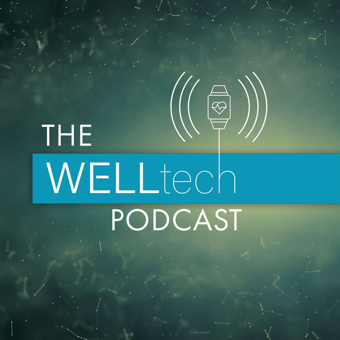 The Welltech Podcast