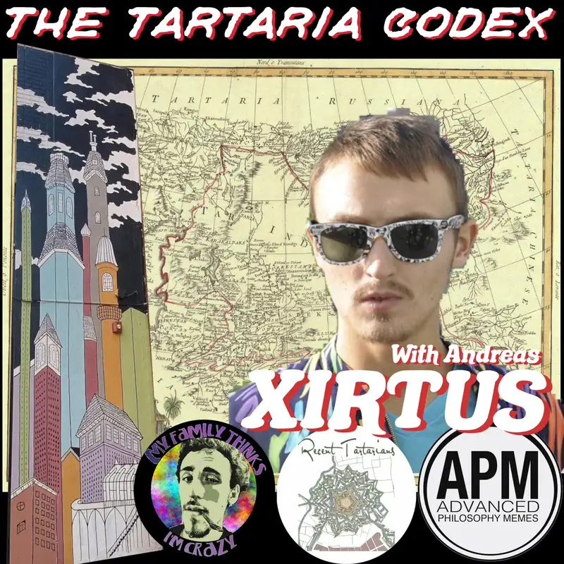 Andreas Xirtus | The Tartaria Codex, Star Forts, and Anatoly Fomenko 