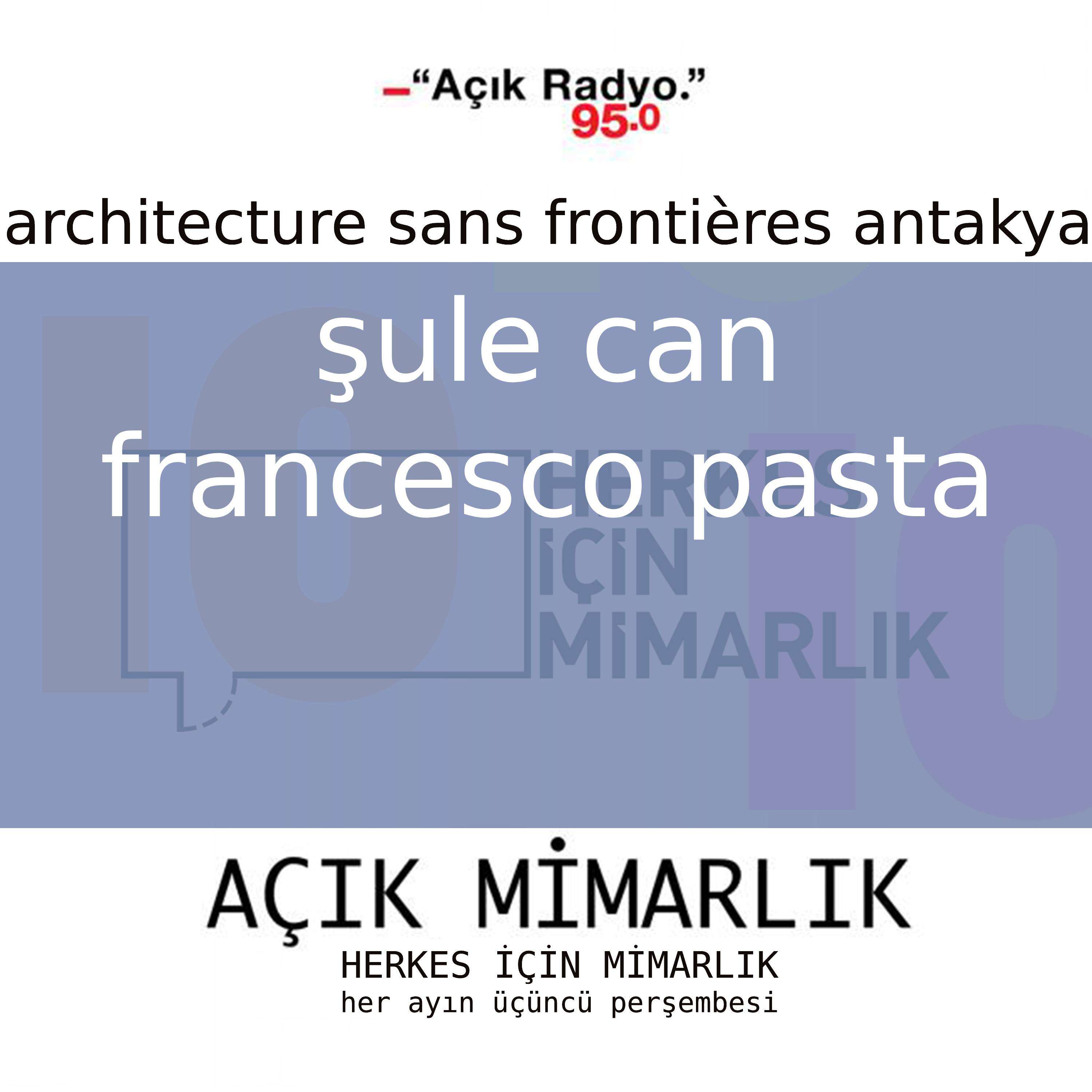 Architecture Sans Frontières Antakya çalışmaları