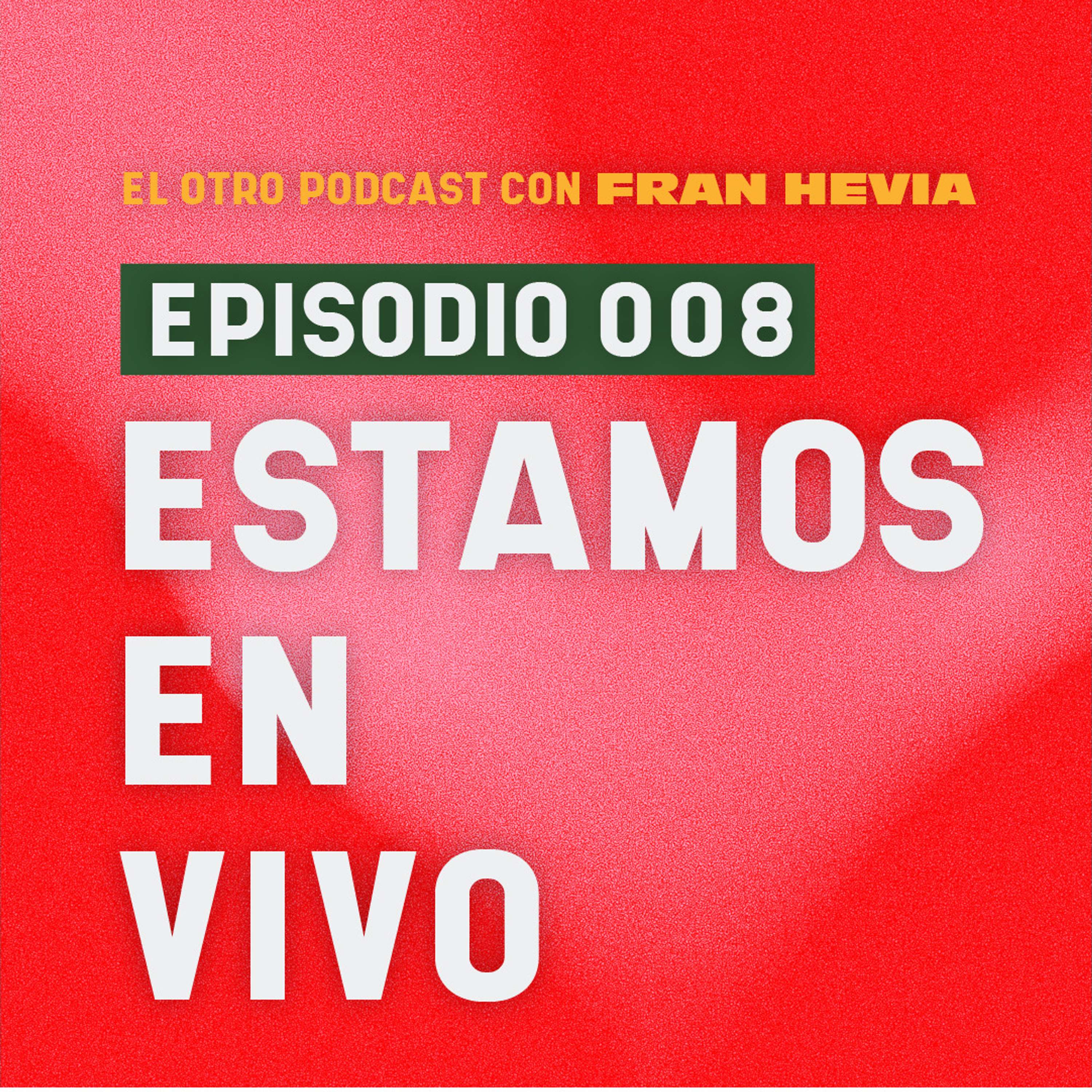El Otro Podcast con Fran Hevia