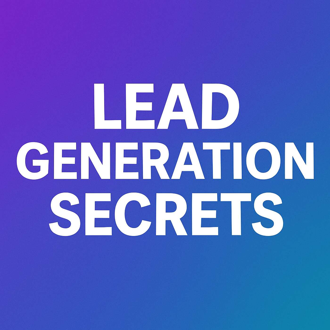 Inside Lead Generation with Rick Hayhurst | 834