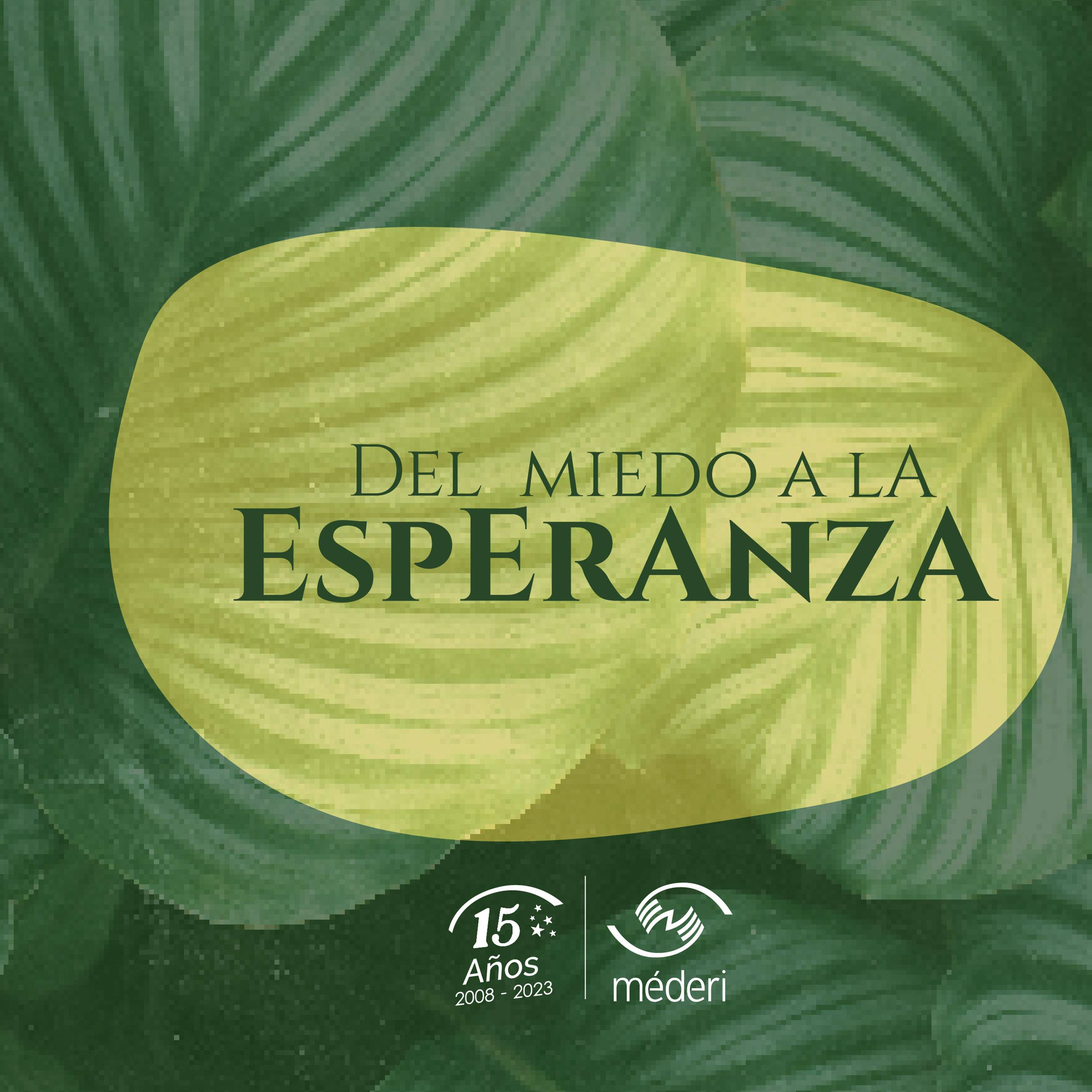Del miedo a la esperanza podcast artwork