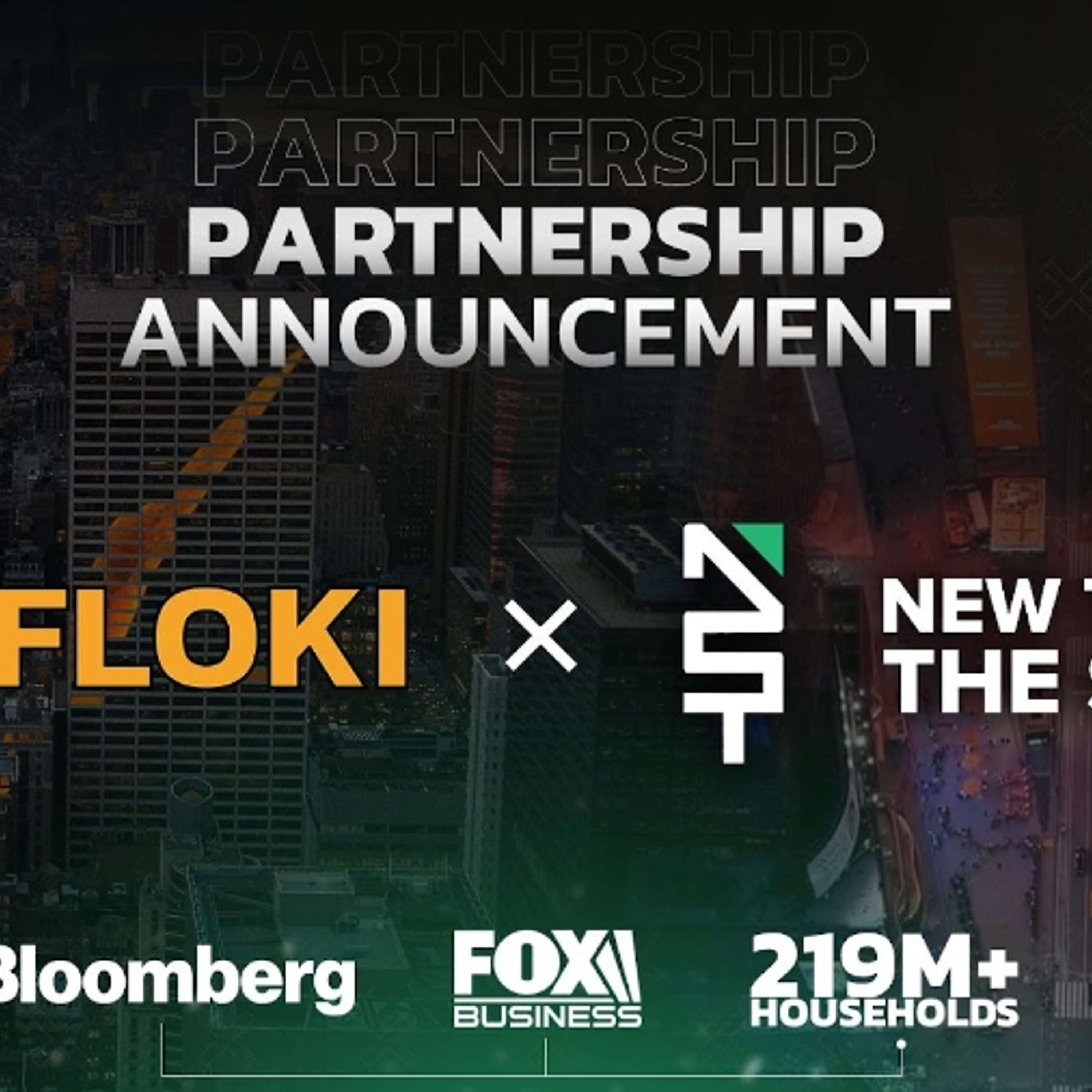 FLOKI And New To The Street Announce Media Partnership To Reach 219M+ Households
