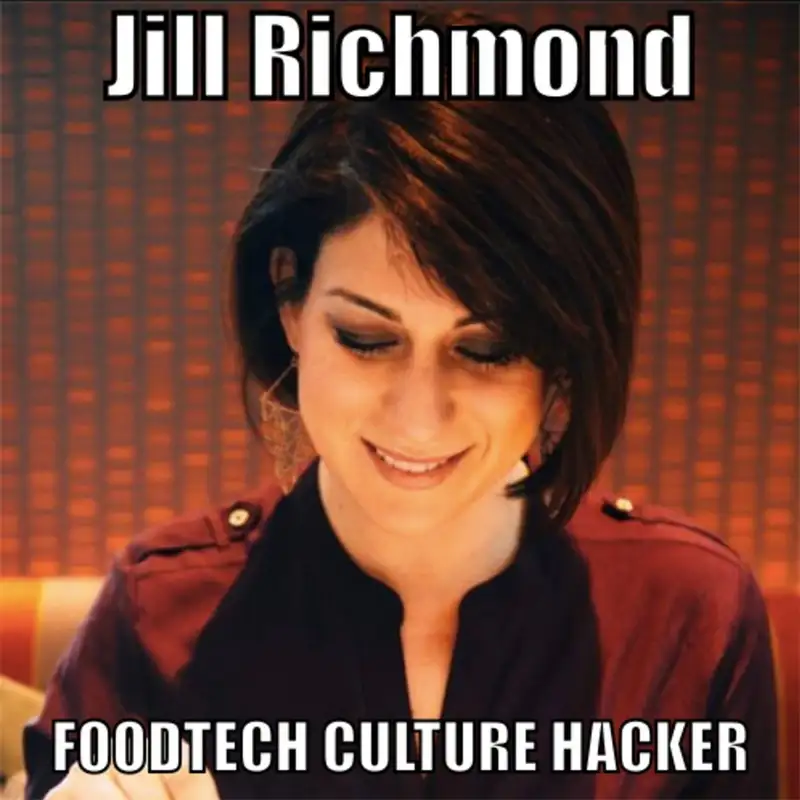 Culture of Food and Tech with Jill Richmond