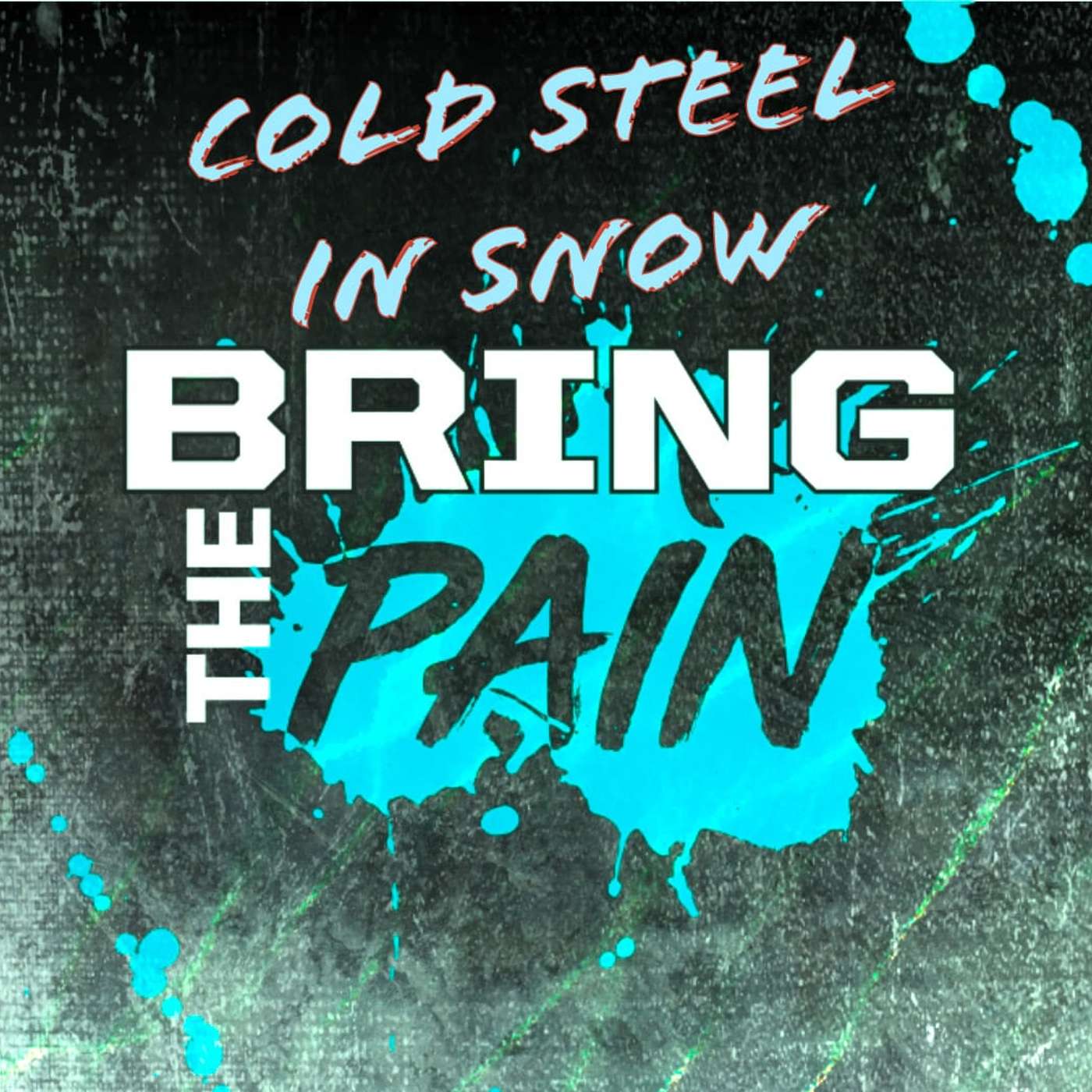 Bring The Pain | Cold Steel in Snow