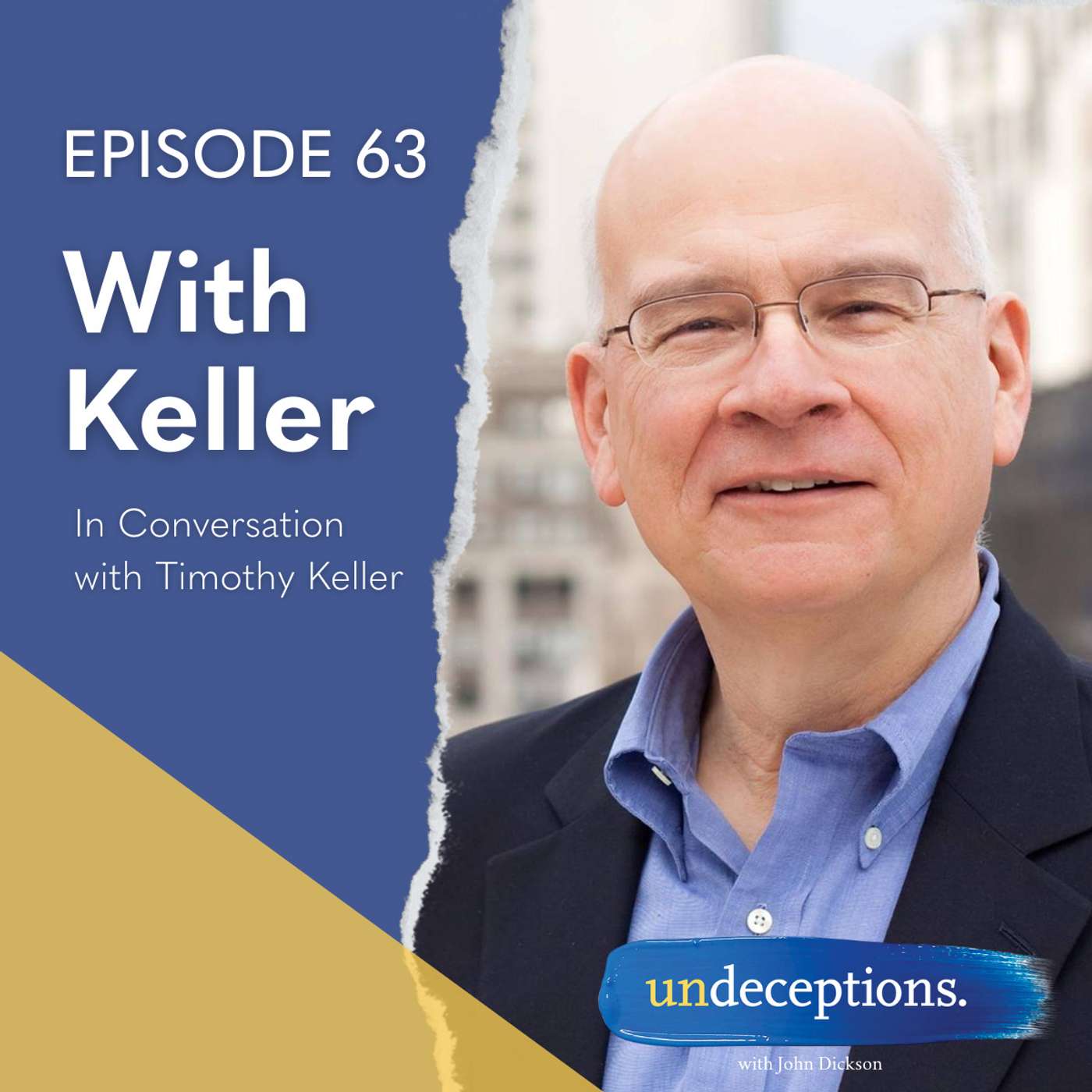 Undeceptions with John Dickson