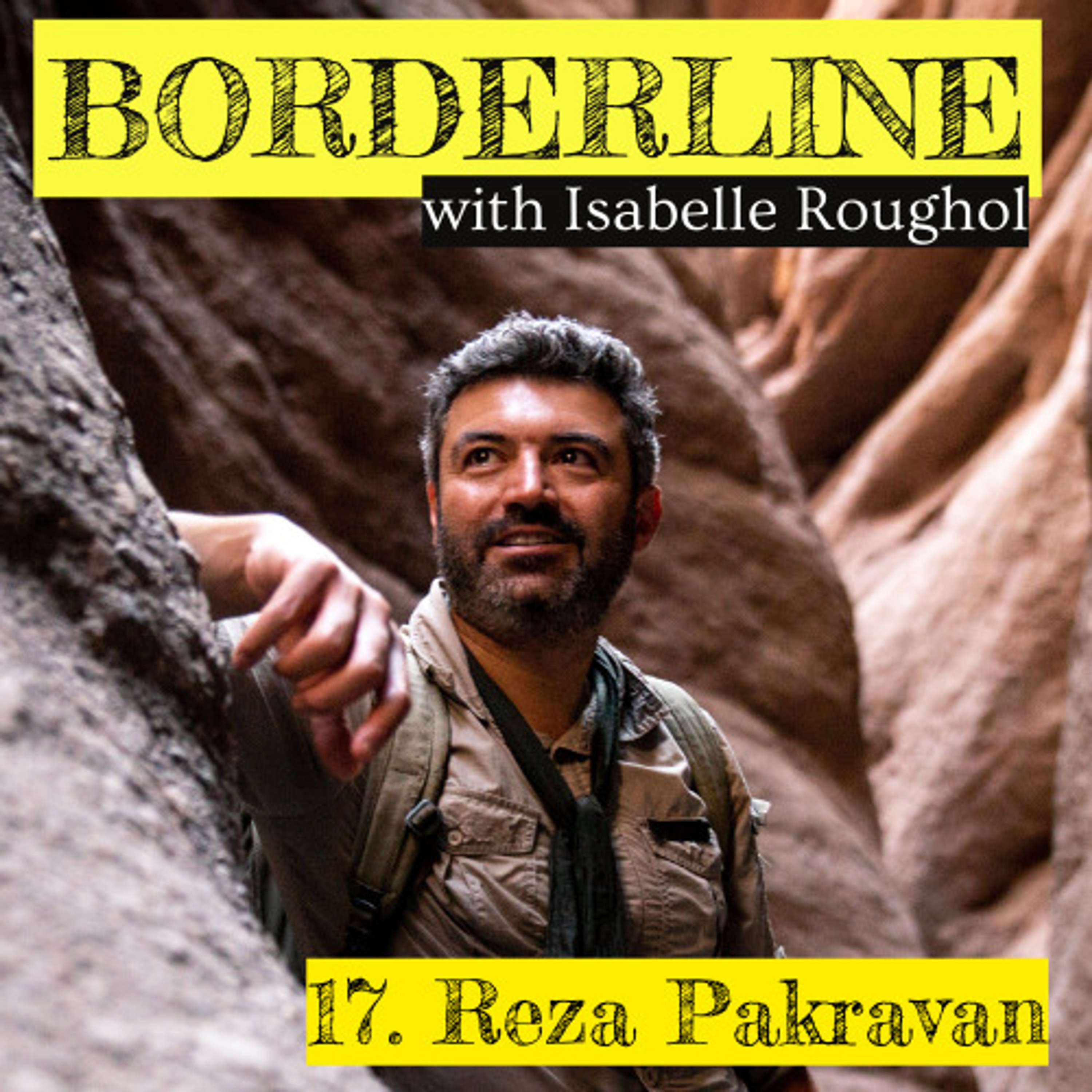 How to become an explorer, with Reza Pakravan
