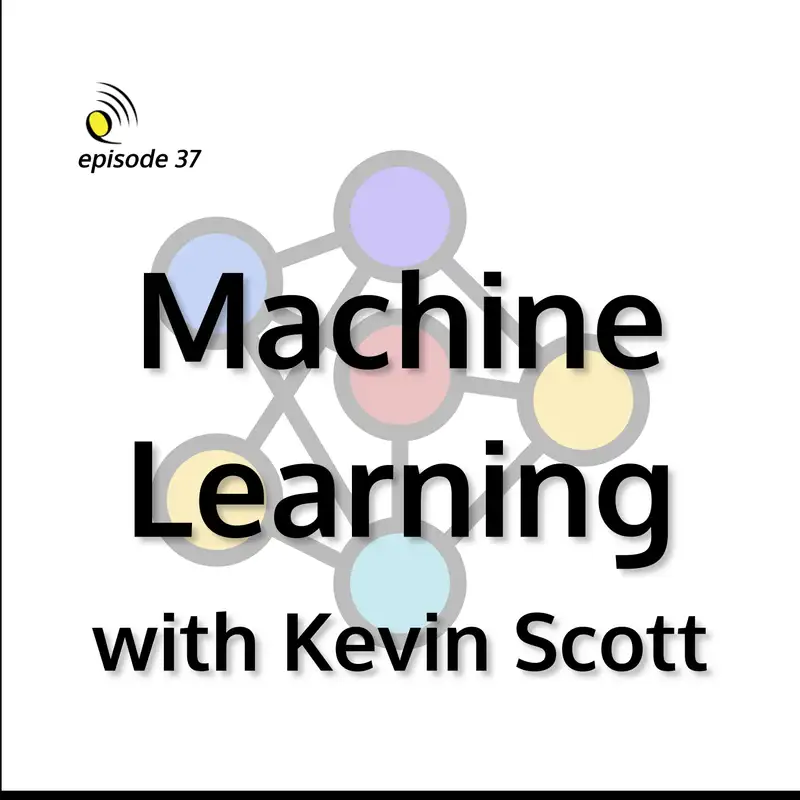 Machine Learning with Kevin Scott