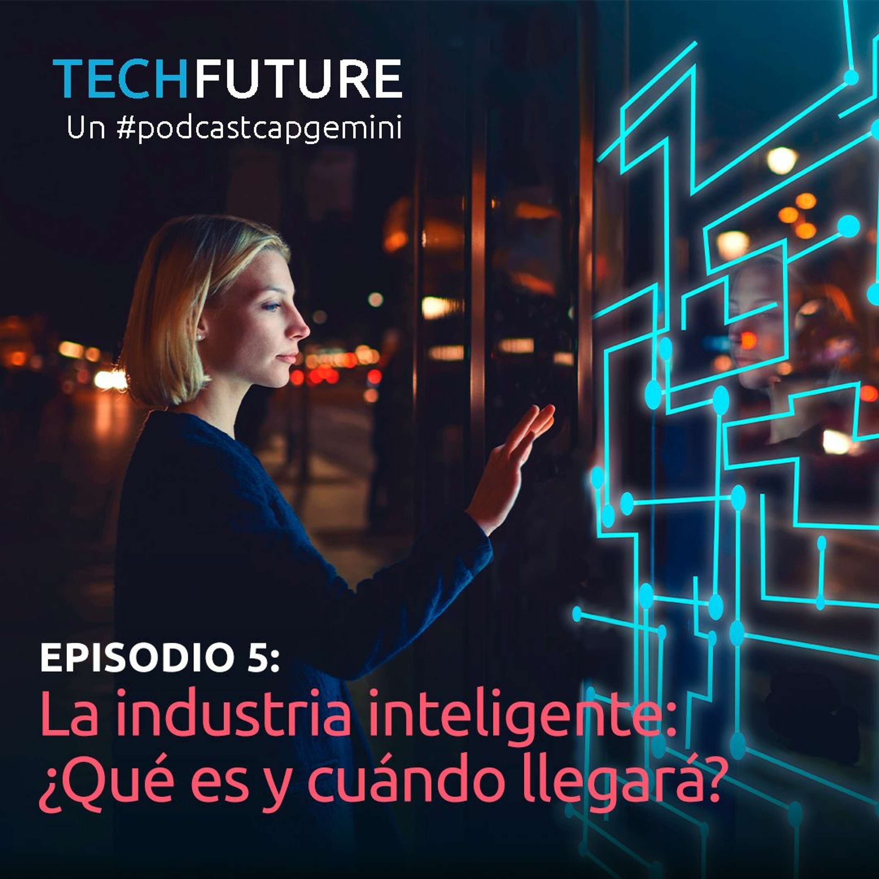 Industria inteligente: qué es y cuándo llegará