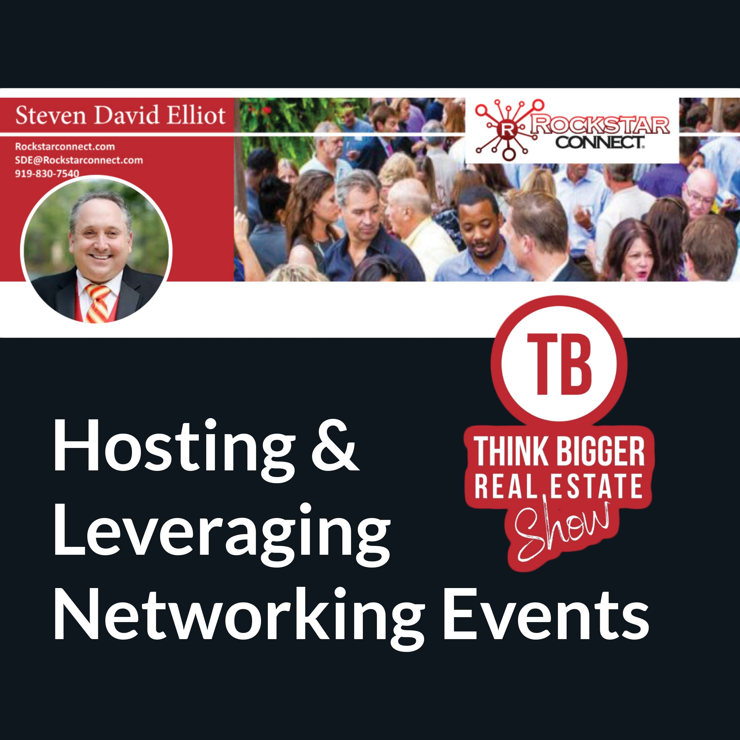 Hosting & Leveraging Networking Events | Steven David Elliott