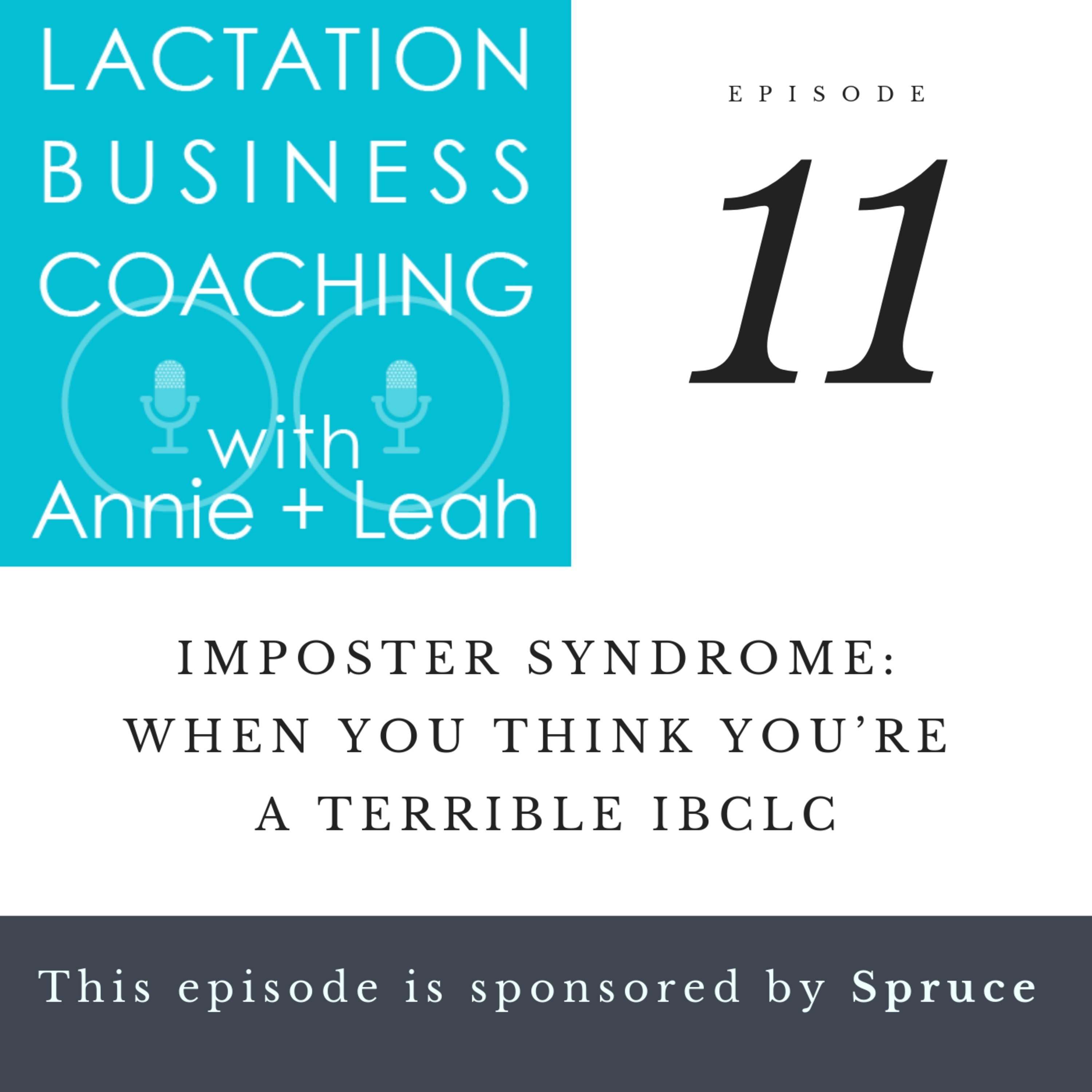 11 | Imposter Syndrome: When You Think You’re a Terrible IBCLC