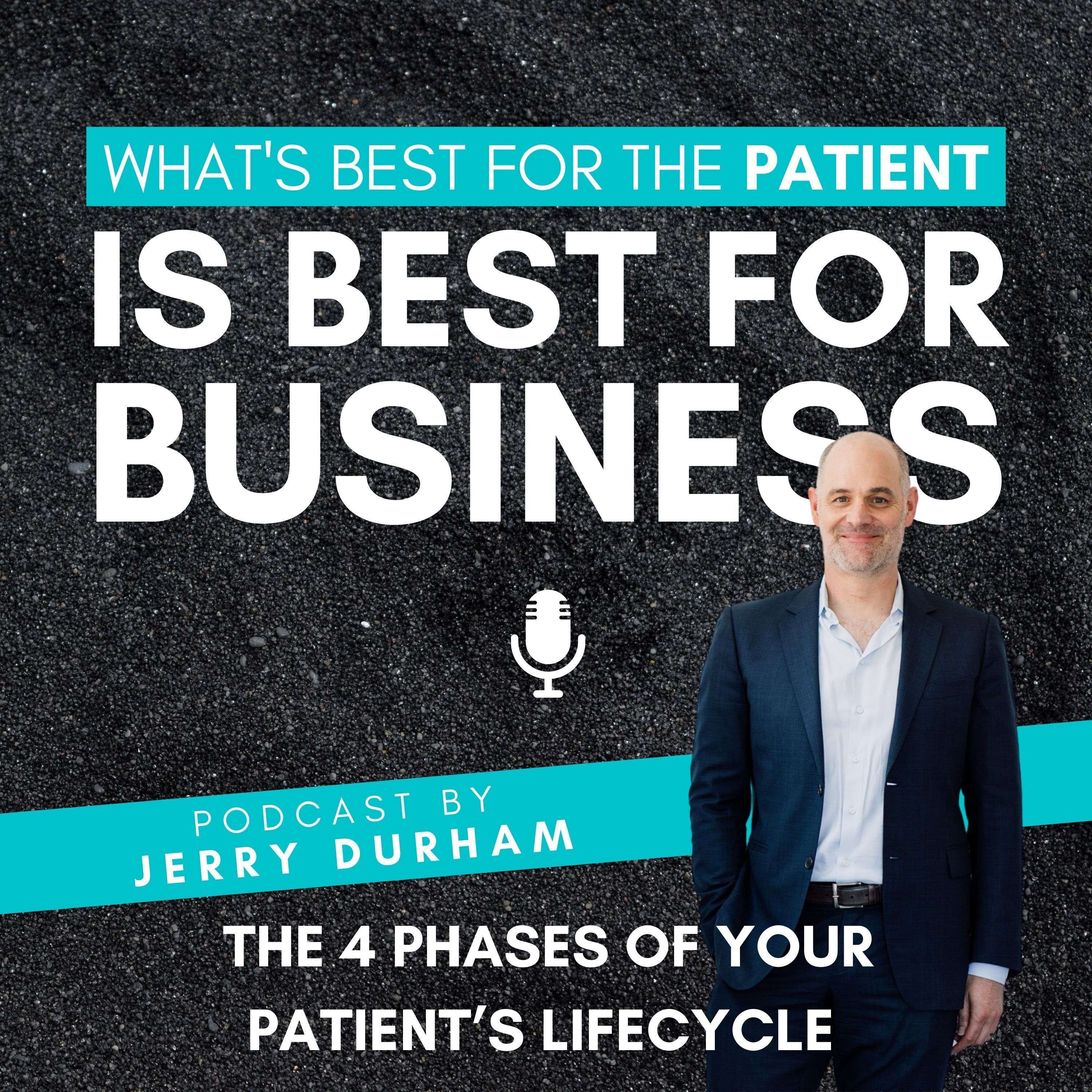 THE 4 PHASES OF YOUR PATIENT’S LIFECYCLE