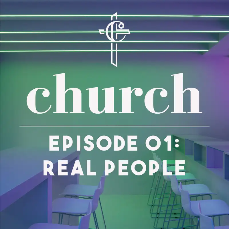 Episode 01: Real People