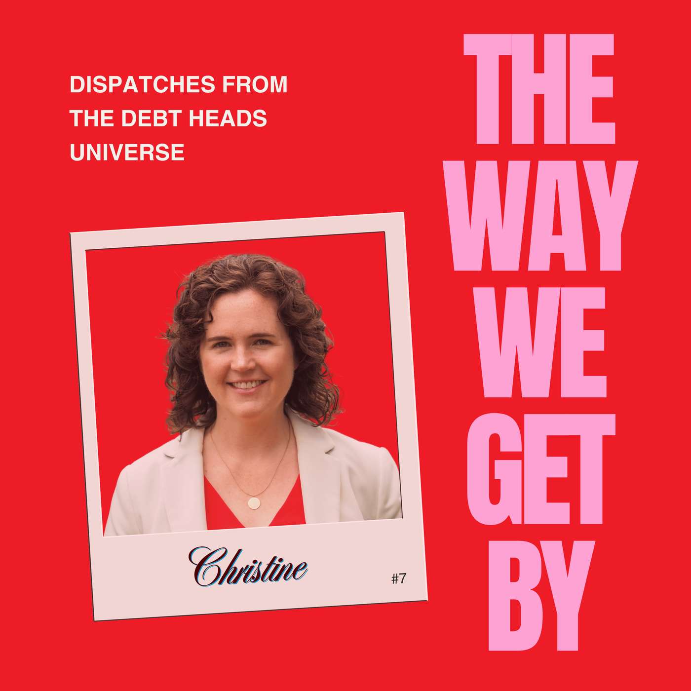 The Way We Get By: Start Up 101
