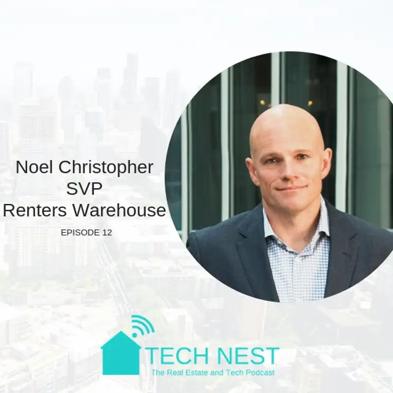 S2E12 Interview with Noel Christopher, SVP for Renters Warehouse