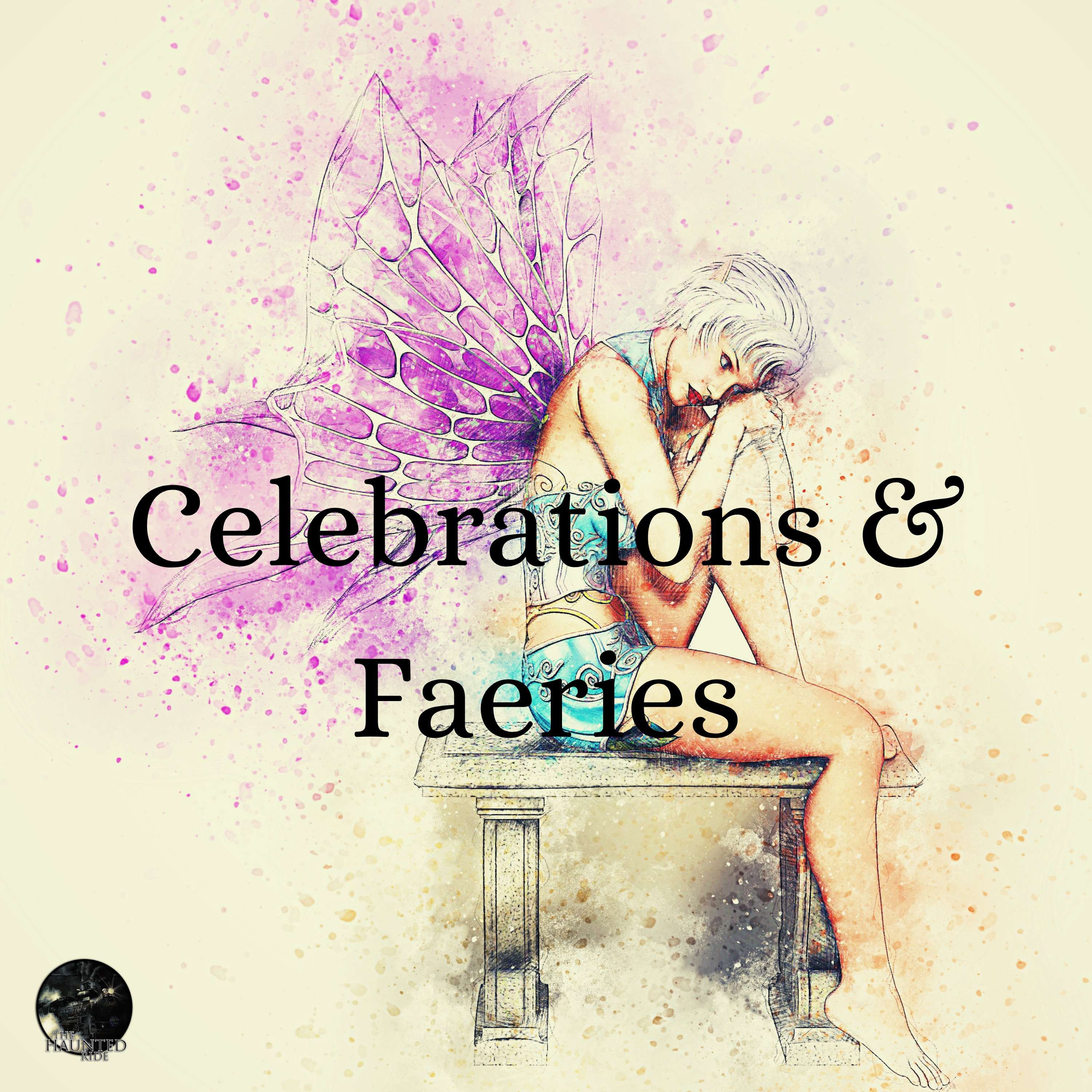 Bonus – 3: Celebrations & Faeries