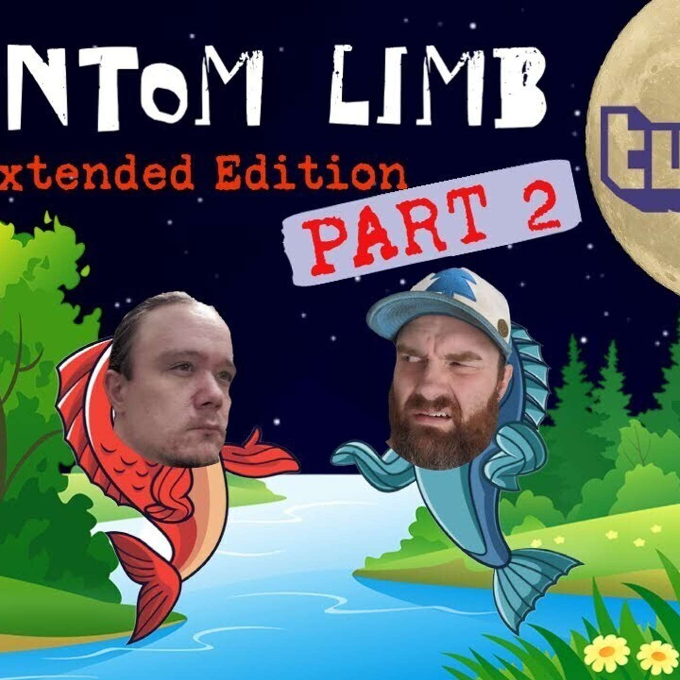 Twitching Upstream #13 - Phantom Limb #2 (Extended Edition) episode artwork