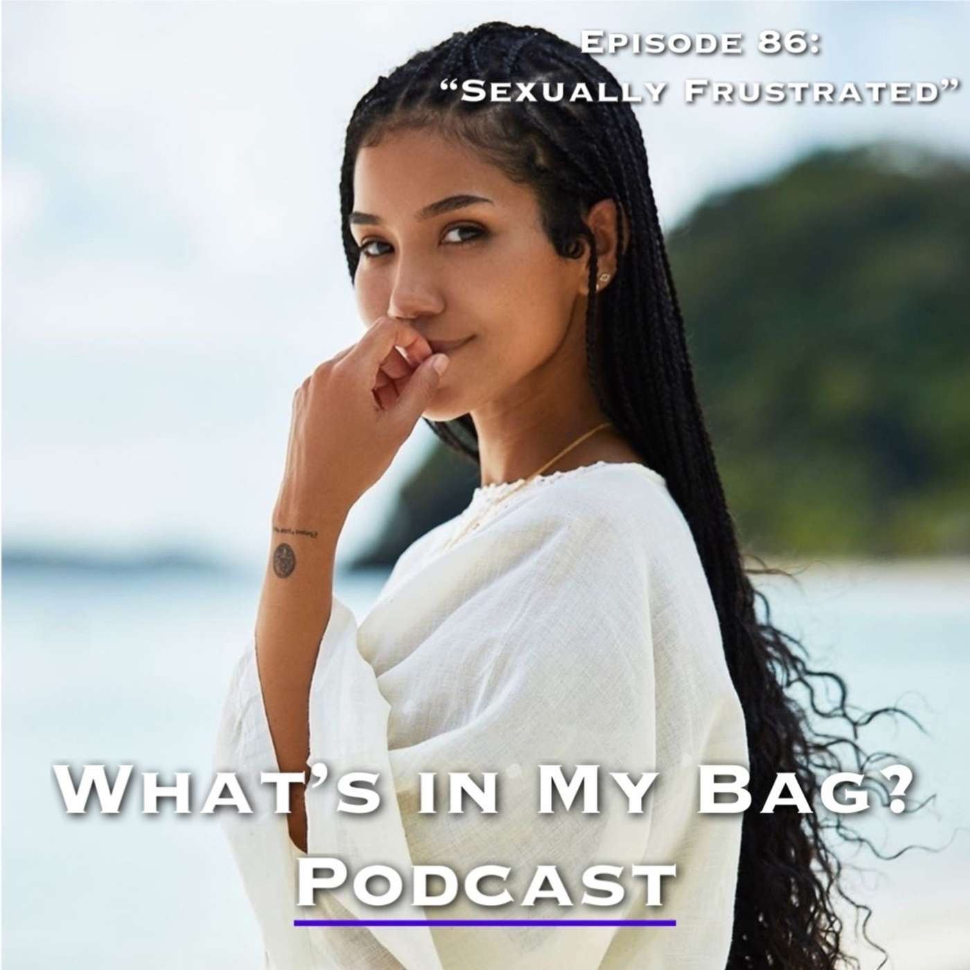 What\'s in My Bag? (Podcast)