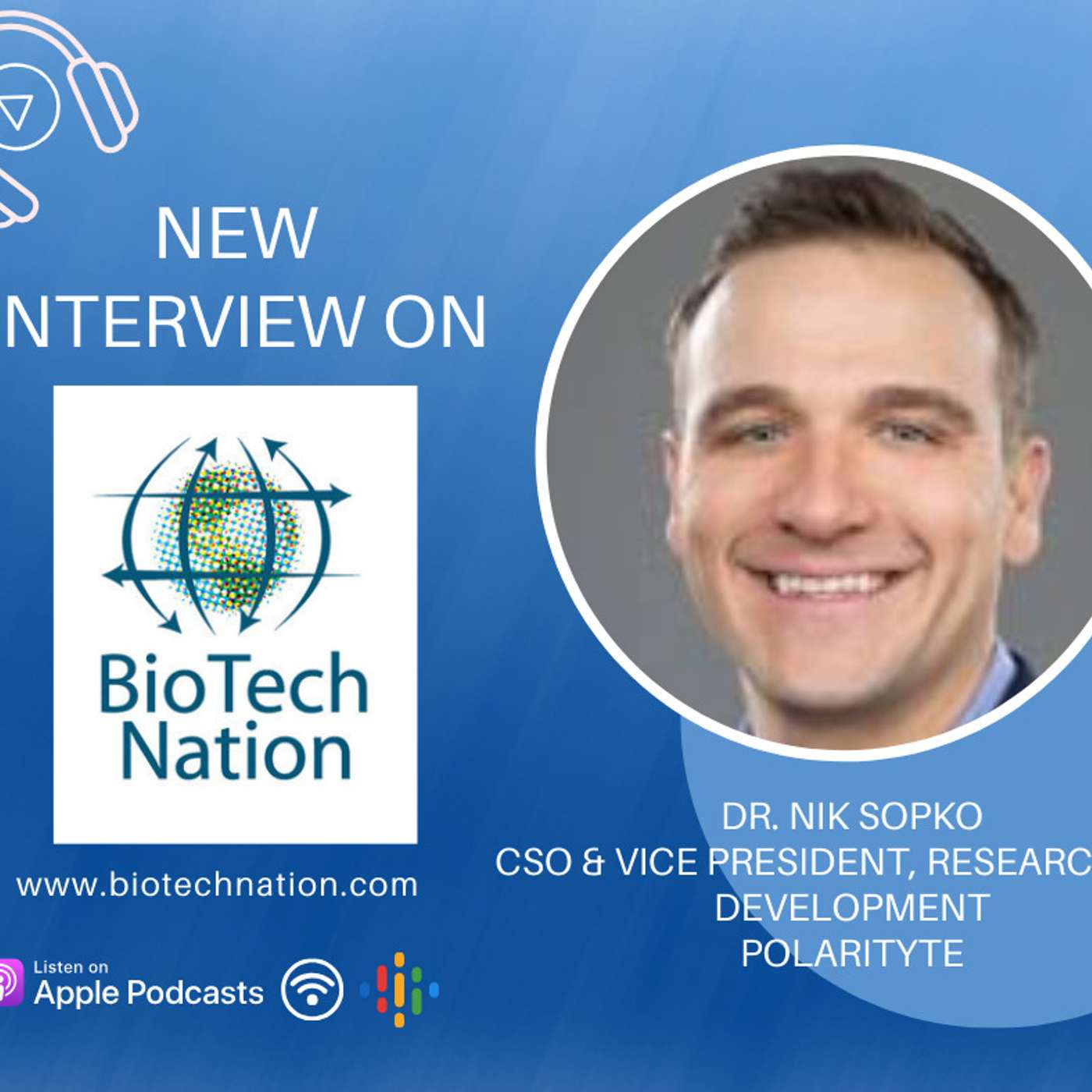 Wound Healing 2.0!!! Dr. Nik Sopko, Chief Scientific Officer at PolarityTE