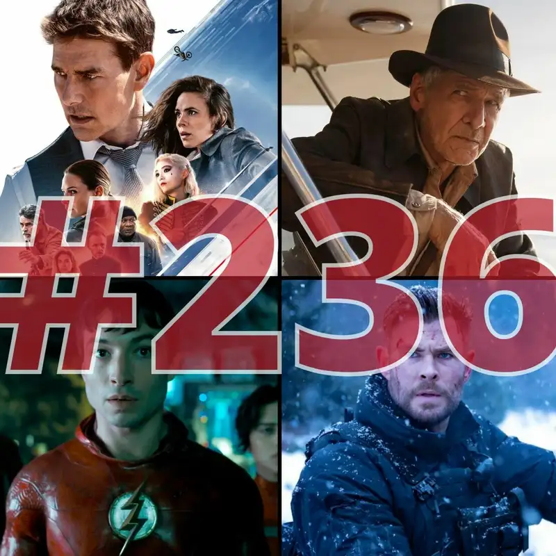 236. adás: Mission: Impossible - Leszámolás - Első Rész, Indiana Jones és a sors tárcsája, Flash stb 