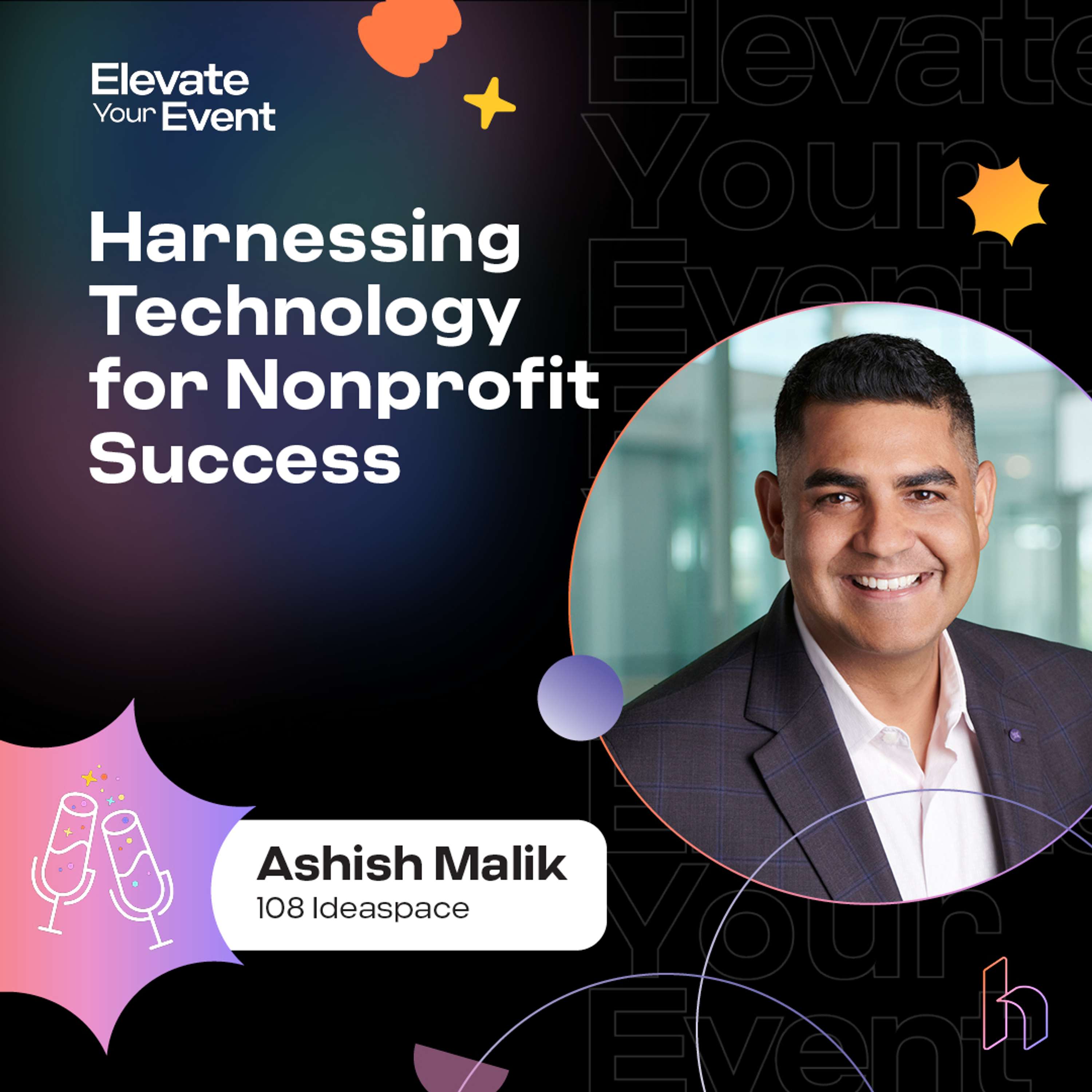 Harnessing Technology for Nonprofit Success with Ashish Malik, 108 Ideaspace