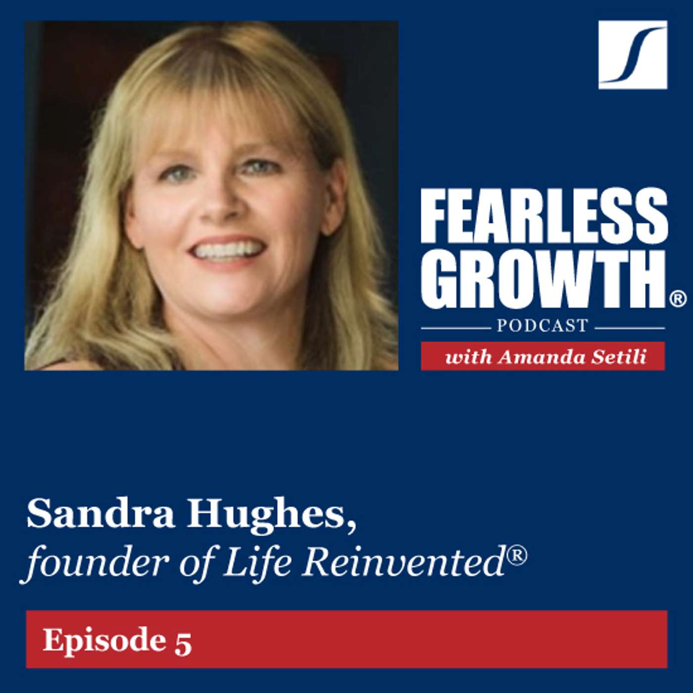 Sandra Hughes, founder of Life Reinvented® Sandra Hughes, founder of Life Reinvented®